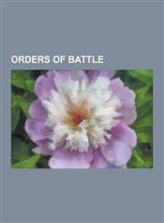 Orders of Battle Order of Battle, Structure of the United States Armed Forces, List of Orders of Battle, List of Soviet Army Divisions,1230625224,9781230625225