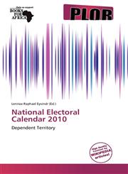 National Electoral Calendar 2010,6138510852,9786138510857