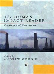 The Human Impact Reader: Readings and Case Studies (Blackwell Readers on the Natural Environment),0631199810,9780631199816