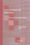 Gabor Analysis and Algorithms Theory and Applications,0817639594,9780817639594