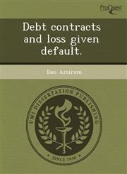 Debt contracts and loss given default.,124355522X,9781243555229