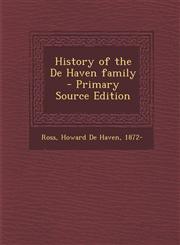 History of the de Haven Family - Primary Source Edition,1294768603,9781294768609