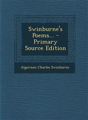 Swinburne's Poems... - Primary Source Edition,1294868810,9781294868811