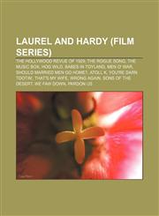 Laurel and Hardy (film series) The Hollywood Revue of 1929, The Rogue Song, The Music Box, Hog Wild, Babes in Toyland, Men O' War,1155630297,9781155630298