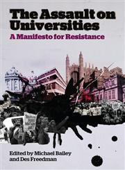 The Assault on Universities A Manifesto for Resistance,0745331912,9780745331911