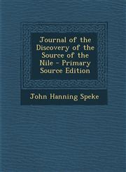 Journal of the Discovery of the Source of the Nile - Primary Source Edition,1287937640,9781287937647