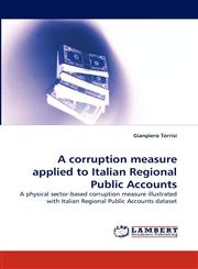 A corruption measure applied to Italian Regional Public Accounts,3843353026,9783843353021