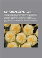 Kurgusal askerler Kurgusal albaylar, Kurgusal binbaşılar, Kurgusal generaller, Kurgusal hava kuvvetleri personelleri, Kurgusal samuraylar,1232949167,9781232949169