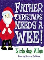 Father Christmas Needs a Wee!,1448192862,9781448192861