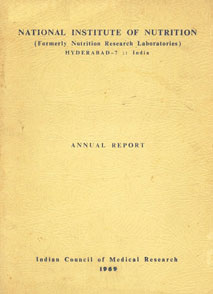 National Institute of Nutrition : Annual Report - For the Period 1st October 1968 to 30th September 1969