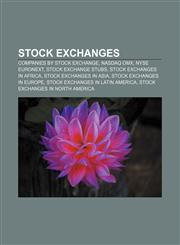 Stock exchanges Companies by stock exchange, NASDAQ OMX, NYSE Euronext, Stock exchange stubs, Stock exchanges in Africa,115661841X,9781156618417