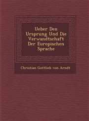 Ueber Den Ursprung Und Die Verwandtschaft Der Europ Ischen Sprache,1249935369,9781249935360