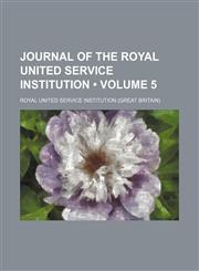 Journal of the Royal United Service Institution (Volume 5),1235760448,9781235760440