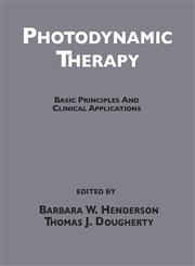 Photodynamic Therapy Basic Principles and Clinical Applications,0824786807,9780824786809