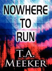 Nowhere to Run,1462673171,9781462673179