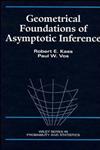 Geometrical Foundations of Asymptotic Inference,0471826685,9780471826682
