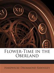 Flower-Time in the Oberland,1142824411,9781142824419