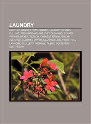 Laundry Clothes hanger, Washboard, Laundry symbol, Fulling, Washing machine, Dry cleaning, Combo washer dryer, Bleach,1157000789,9781157000785