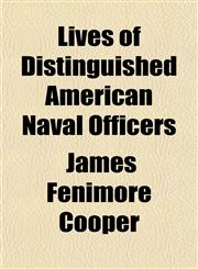 Lives of Distinguished American Naval Officers,1154772322,9781154772326