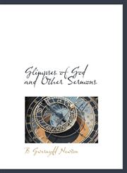 Glimpses of God and Other Sermons,1140246593,9781140246596