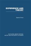Experience and Theory An Essay in the Philosophy of Science 1st Edition,0415847567,9780415847568