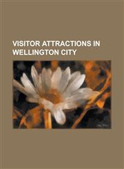 Visitor Attractions in Wellington City Beehive (New Zealand), Carter Observatory, City Gallery Wellington, Civic Square, Wellington, Homegrown Music,1230654798,9781230654799
