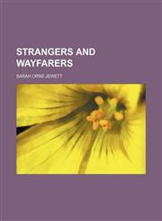 Strangers and wayfarers,1150598859,9781150598852