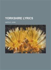 Yorkshire Lyrics,1153734508,9781153734509