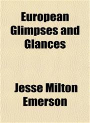 European Glimpses and Glances,1151720305,9781151720306