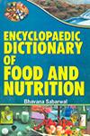 Encyclopaedic Dictionary of Food and Nutrition 4 Vols.,817169988X,9788171699889