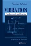 Vibration Fundamentals and Practice, Second Edition,0849319870,9780849319877