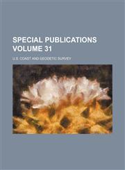 Special publications Volume 31,1155501020,9781155501024