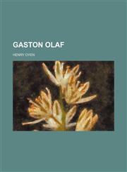 Gaston Olaf,1154713571,9781154713572