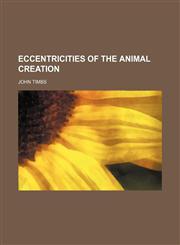Eccentricities of the Animal Creation,1151047368,9781151047366