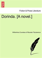 Dorinda. [A novel.],1241484961,9781241484965