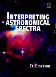 Interpreting Astronomical Spectra,0471976792,9780471976790