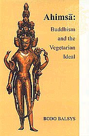 Ahimsa Buddhism and the Vegetarian Ideal 1st Published,812151102X,9788121511025