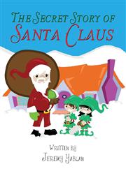 The Secret Story of Santa Claus,1630843717,9781630843717