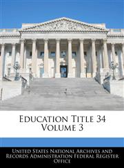 Education Title 34 Volume 3,1240430426,9781240430420