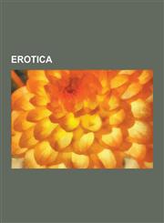 Erotica History of Erotic Depictions, Sexual Fantasy, Hooters, Sex Shop, Pornography and Erotica in the Philippines, Women's E,1230567755,9781230567754