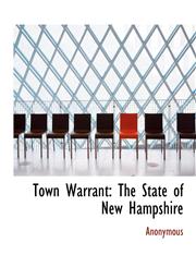 Town Warrant The State of New Hampshire,1140519212,9781140519218