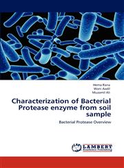 Characterization of Bacterial Protease enzyme from soil sample,3848486032,9783848486038