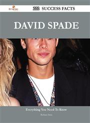 David Spade 222 Success Facts - Everything You Need to Know about David Spade,1488567840,9781488567841