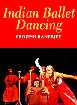 Indian Ballet Dancing 1st Edition,817017175X,9788170171751