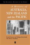 A History of Australia, New Zealand and the Pacific: The Formation of Identities (Blackwell History of the World),0631218734,9780631218739