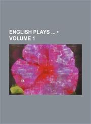 English Plays (Volume 1),1234933241,9781234933241