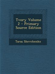 Tvory Volume 2 - Primary Source Edition,1287785581,9781287785583