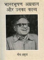 भारतभूषण अग्रवाल और उनका काव्य 1st Edition,8170557003,9788170557005
