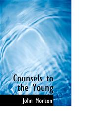 Counsels to the Young,111564436X,9781115644365