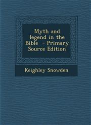 Myth and Legend in the Bible,1289812616,9781289812614
